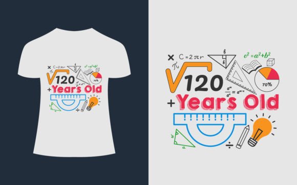 120 Years Old Math and Teacher T-Shirt Design Review