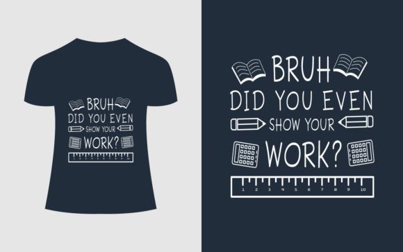 Bruh Did You Even Math T-Shirt Design – A Bold Graphic for Creative Projects