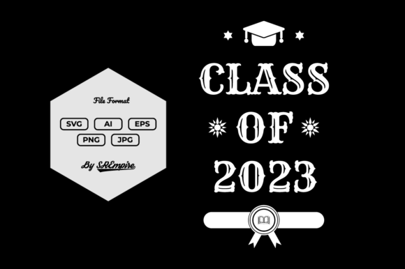 Class of 2023 SVG Graduate Design for Crafts and Graphics