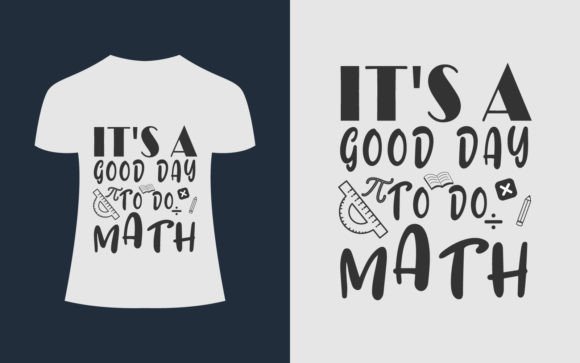 It’s a Good Day Math T-Shirt Design – A Practical Review for Digital Sellers